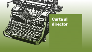 Opinión: Carta al director